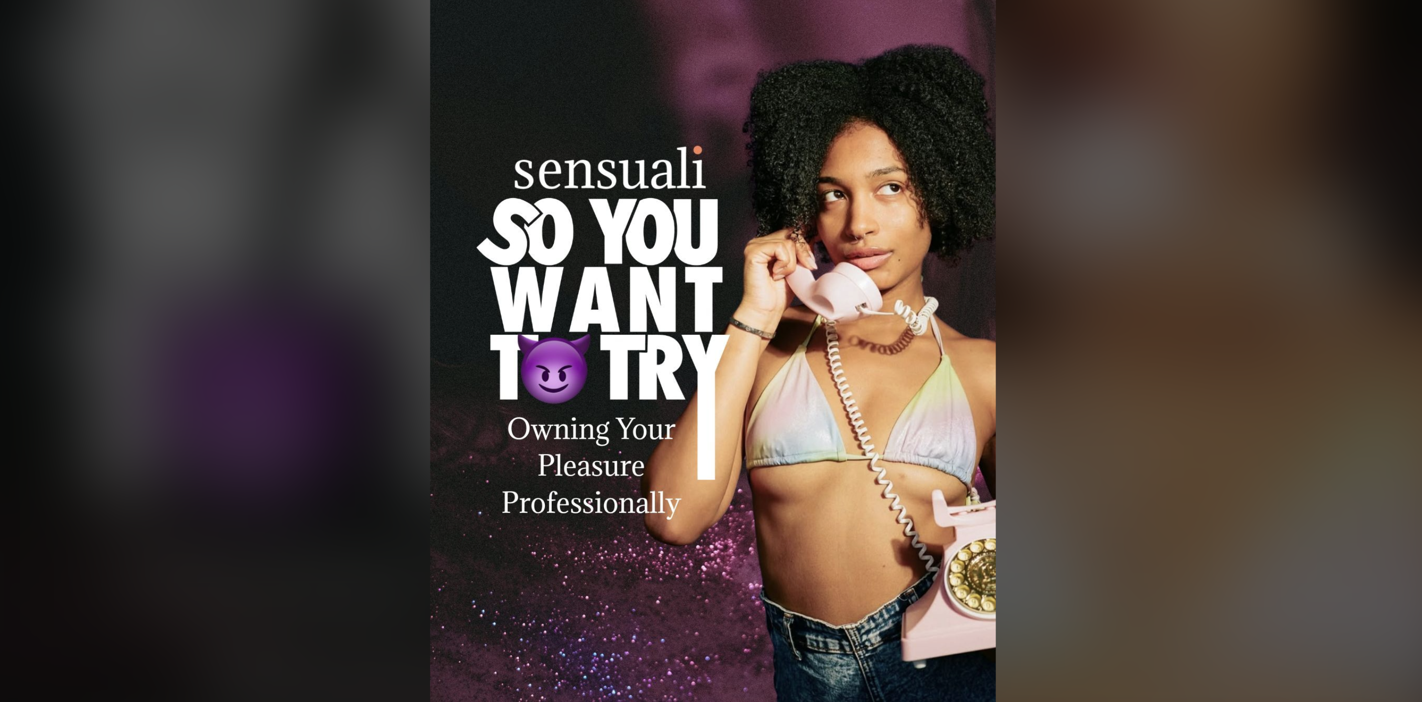 So You Want To Try: Owning Your Pleasure Professionally Featuring Addis Fouché